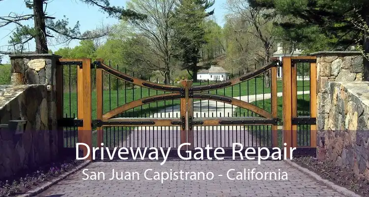 Driveway Gate Repair San Juan Capistrano - California