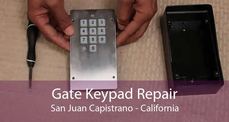 Gate Keypad Repair San Juan Capistrano - California