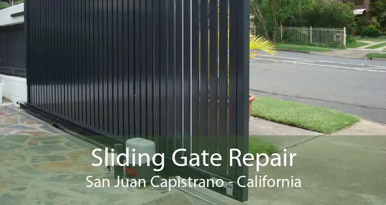 Sliding Gate Repair San Juan Capistrano - California